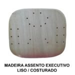 Madeira do ASSENTO Anatômico EXECUTIVA LISA / COSTURADA - TRÊS ESTADOS - 97003