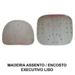 Madeira do ASSENTO / ENCOSTO Anatômico EXECUTIVA LISA - TRÊS ESTADOS - 97001